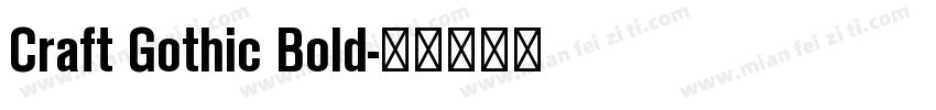 Craft Gothic Bold字体转换